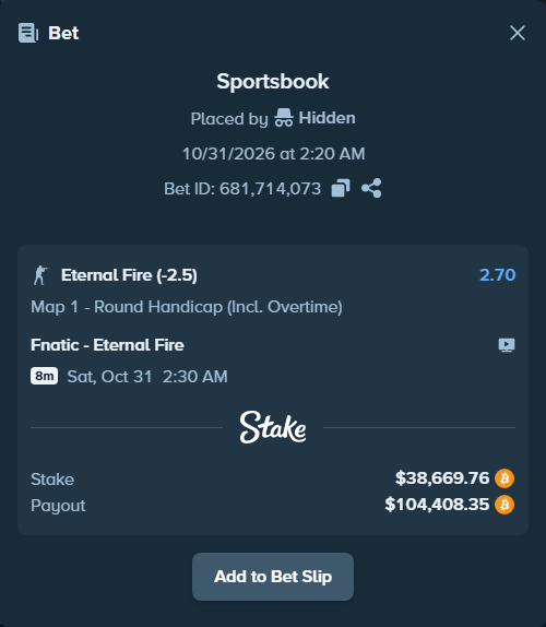 Bet slip: Fnatic - Eternal Fire, $38,634.50 stake at 2.70 odds, placed by Hidden