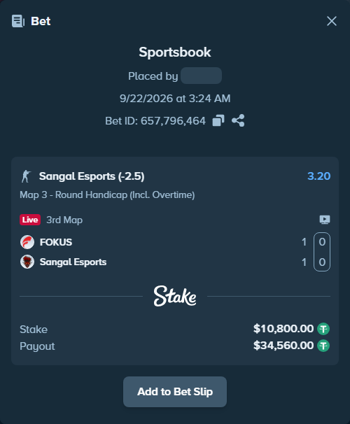 Bet slip: FOKUS - Sangal Esports, $10,800.00 stake at 3.20 odds, placed by saszakoncza