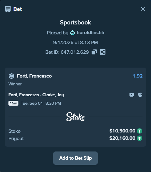Bet slip: Forti, Francesco - Clarke, Jay, $10,500.00 stake at 1.92 odds, placed by haroldfinchh