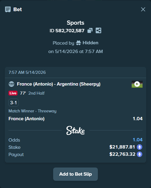 Bet slip: France (Antonio) - Argentina (Sheerpy), $16,852.80 stake at 1.04 odds, placed by Hidden