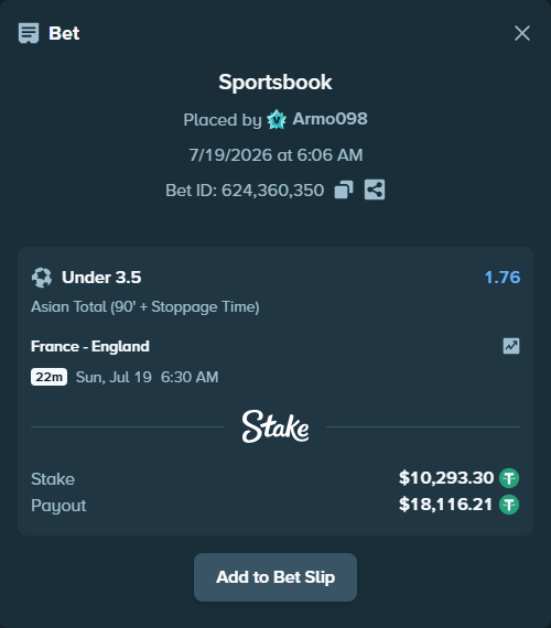 Bet slip: France - England, $10,303.60 stake at 1.76 odds, placed by Armo098