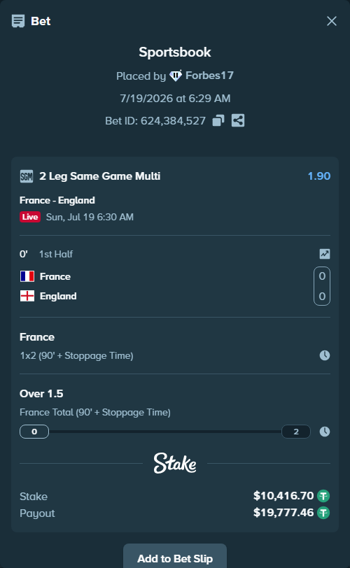 Bet slip: France - England, $10,427.12 stake at 1.72 odds, placed by Forbes17