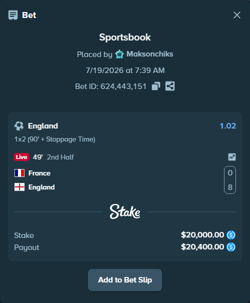 Bet slip: France - England, $20,000.00 stake at 1.02 odds, placed by Maksonchiks