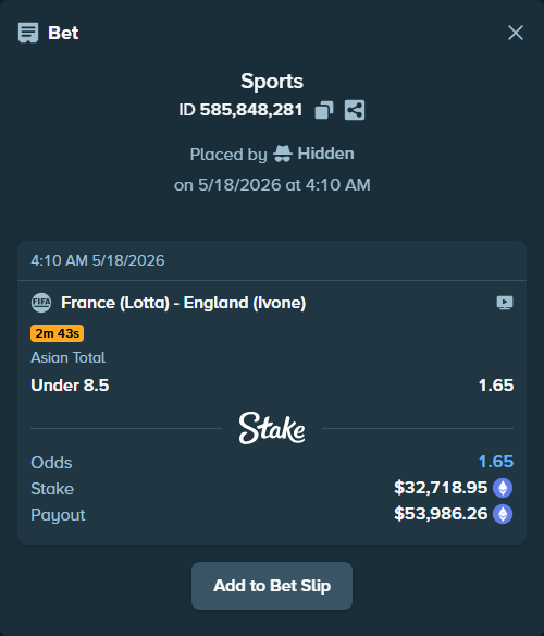 Bet slip: France (Lotta) - England (Ivone), $26,026.26 stake at 1.65 odds, placed by Hidden