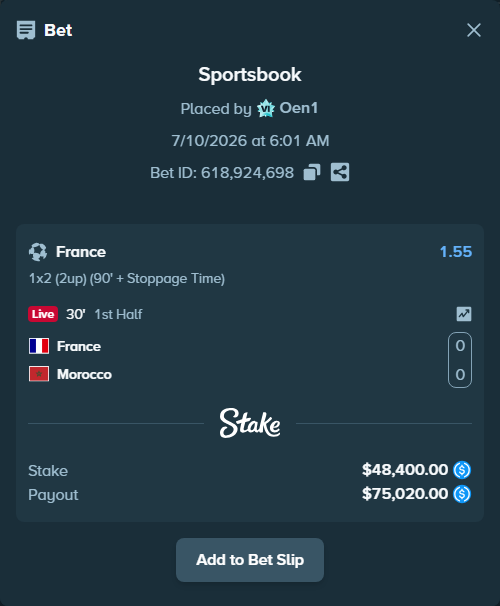 Bet slip: France - Morocco, $48,400.00 stake at 1.55 odds, placed by Oen1