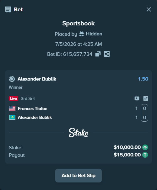 Bet slip: Frances Tiafoe - Alexander Bublik, $10,010.00 stake at 1.50 odds, placed by Hidden