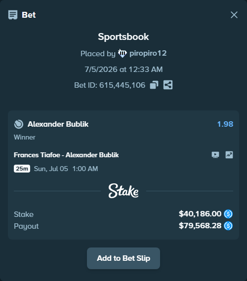 Bet slip: Frances Tiafoe - Alexander Bublik, $40,186.00 stake at 1.98 odds, placed by piropiro12