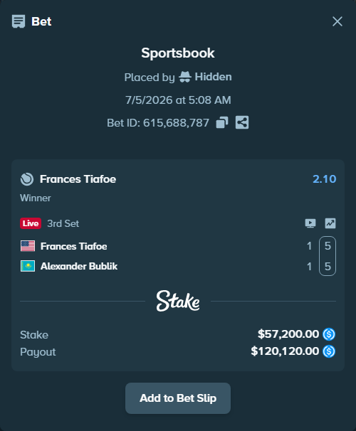 Bet slip: Frances Tiafoe - Alexander Bublik, $57,200.00 stake at 2.10 odds, placed by Hidden