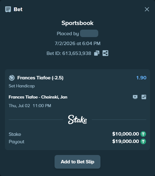 Bet slip: Frances Tiafoe - Choinski, Jan, $10,010.00 stake at 1.90 odds, placed by zhanjinkun