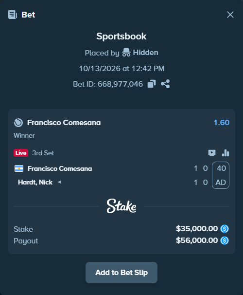 Bet slip: Francisco Comesana - Hardt, Nick, $35,000.00 stake at 1.60 odds, placed by Hidden