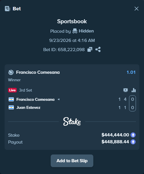 Bet slip: Francisco Comesana - Juan Estevez, $444,953.16 stake at 1.01 odds, placed by Hidden