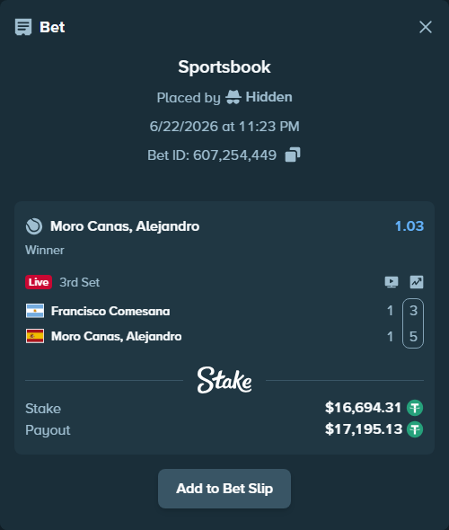 Bet slip: Francisco Comesana - Moro Canas, Alejandro, $16,711.00 stake at 1.03 odds, placed by Hidden