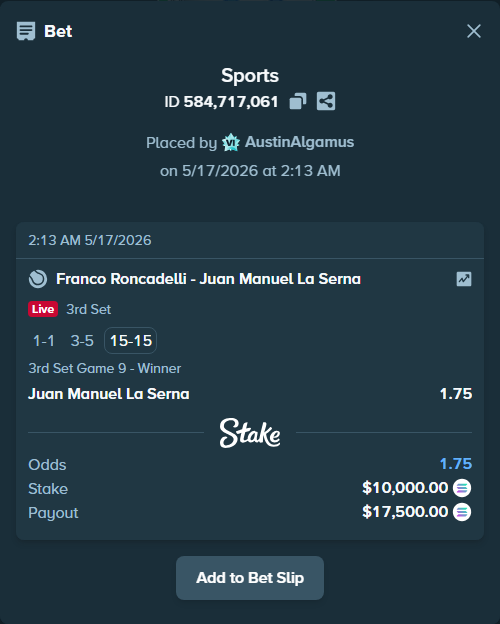 Bet slip: Franco Roncadelli - Juan Manuel La Serna, $8,445.36 stake at 1.75 odds, placed by AustinAlgamus