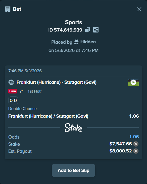 Bet slip: Frankfurt (Hurricane) - Stuttgart (Gavi), $6,247.72 stake at 1.06 odds, placed by Hidden