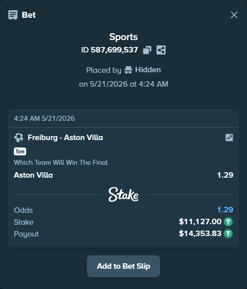 Bet slip: Freiburg - Aston Villaocc, $11,138.13 stake at 1.29 odds, placed by Hidden
