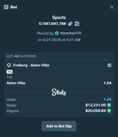 Bet slip: Freiburg - Aston Villaocc, $12,243.23 stake at 1.64 odds, placed by hanemerl10