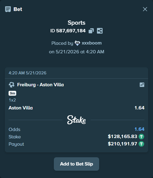 Bet slip: Freiburg - Aston Villaocc, $128,294.00 stake at 1.64 odds, placed by xxxboom