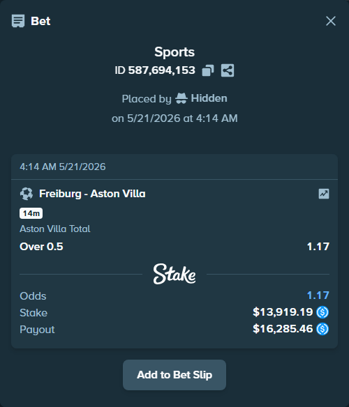 Bet slip: Freiburg - Aston Villaocc, $13,919.19 stake at 1.17 odds, placed by Hidden