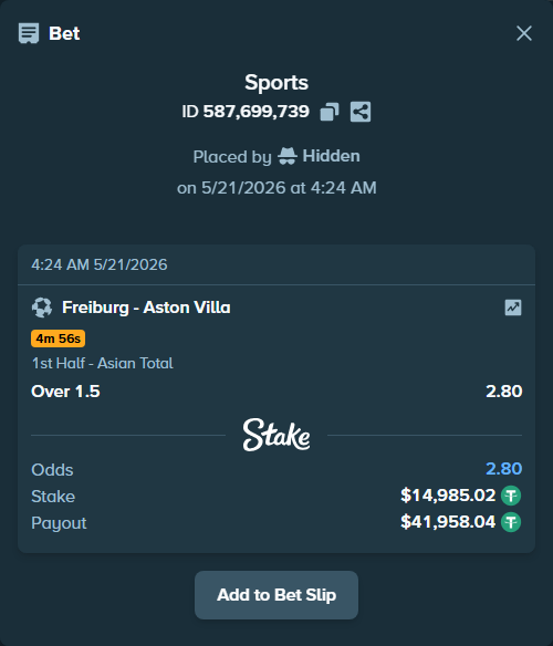 Bet slip: Freiburg - Aston Villaocc, $15,000.00 stake at 2.80 odds, placed by Hidden
