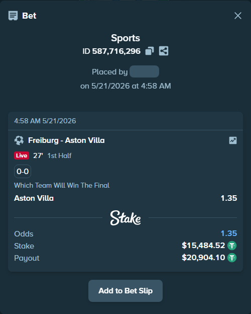 Bet slip: Freiburg - Aston Villaocc, $15,500.00 stake at 1.35 odds, placed by Valttttt