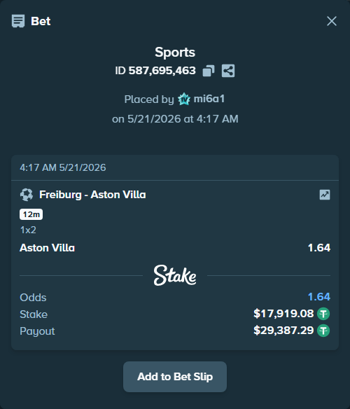 Bet slip: Freiburg - Aston Villaocc, $17,937.00 stake at 1.64 odds, placed by mi6a1