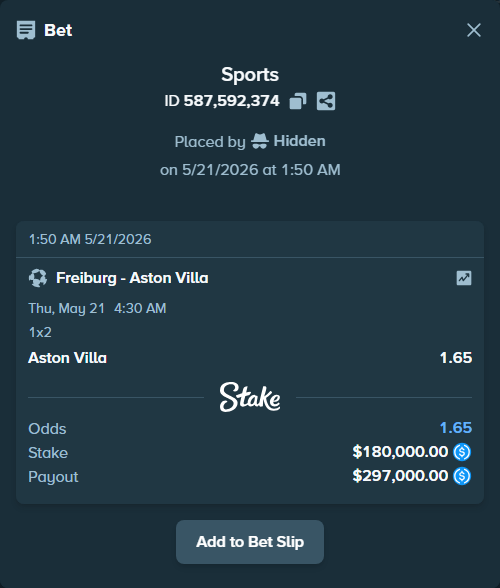 Bet slip: Freiburg - Aston Villaocc, $180,000.00 stake at 1.65 odds, placed by Hidden