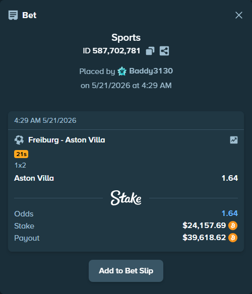 Bet slip: Freiburg - Aston Villaocc, $20,062.97 stake at 1.64 odds, placed by Baddy3130