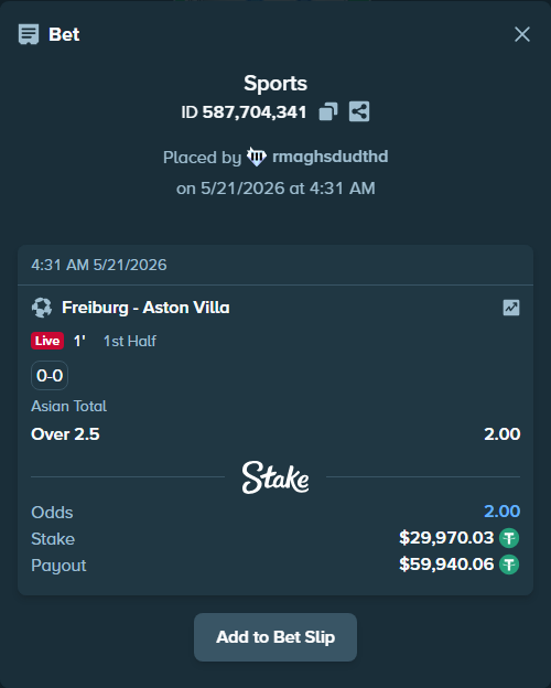Bet slip: Freiburg - Aston Villaocc, $30,000.00 stake at 2.00 odds, placed by rmaghsdudthd