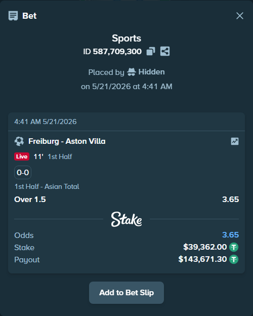 Bet slip: Freiburg - Aston Villaocc, $39,401.36 stake at 3.65 odds, placed by Hidden