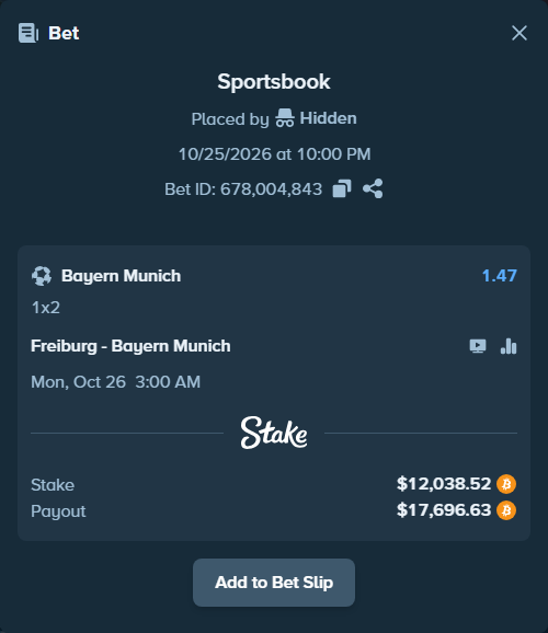 Bet slip: Freiburg - Bayern Munich, $12,087.45 stake at 1.47 odds, placed by Hidden