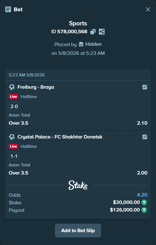 Bet slip: Freiburg - Braga, $30,000.00 stake at 2.10 odds, placed by Hidden