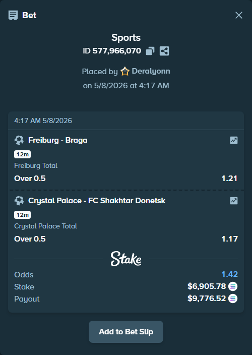 Bet slip: Freiburg - Braga, $5,711.77 stake at 1.21 odds, placed by Deralyonn