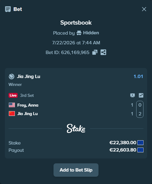 Bet slip: Frey, Anna - Jia Jing Lu, $24,170.40 stake at 1.01 odds, placed by Hidden