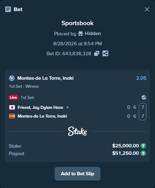 Bet slip: Friend, Jay - Montes-de la Torre, Inaki, $25,000.00 stake at 2.05 odds, placed by Hidden