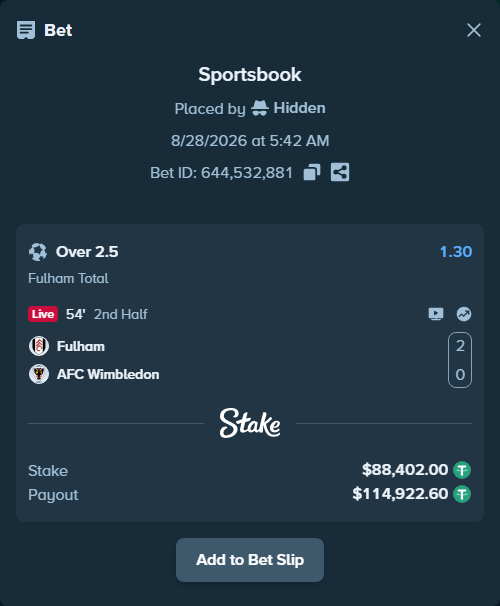 Bet slip: Fulham - AFC Wimbledon, $88,402.00 stake at 1.30 odds, placed by Hidden