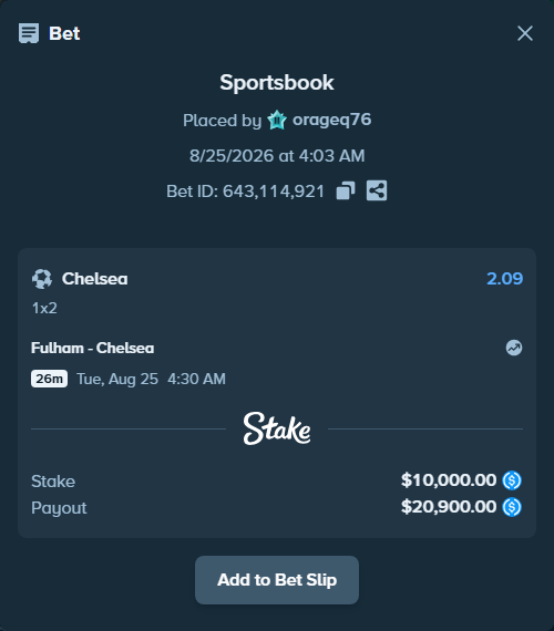 Bet slip: Fulham - Chelsea, $10,000.00 stake at 2.09 odds, placed by orageq76