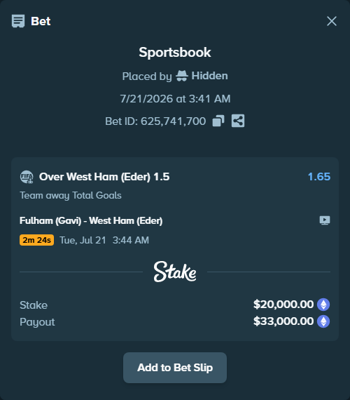 Bet slip: Fulham (Gavi) - West Ham (Eder), $19,968.54 stake at 1.65 odds, placed by Hidden
