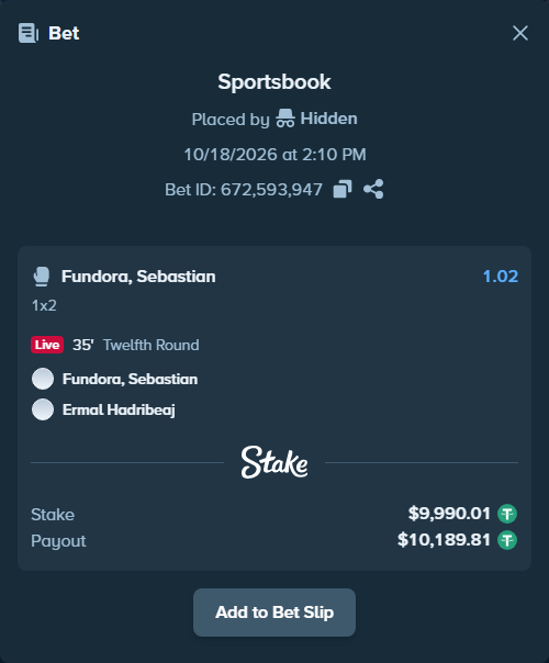 Bet slip: Fundora, Sebastian - Ermal Hadribeaj, $10,000.00 stake at 1.02 odds, placed by korehato