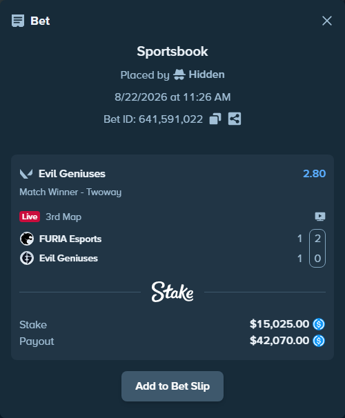 Bet slip: FURIA Esports - Evil Geniuses, $15,025.00 stake at 2.80 odds, placed by Hidden