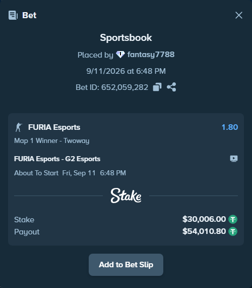 Bet slip: FURIA Esports - G2 Esports, $30,000.00 stake at 1.80 odds, placed by fantasy7788