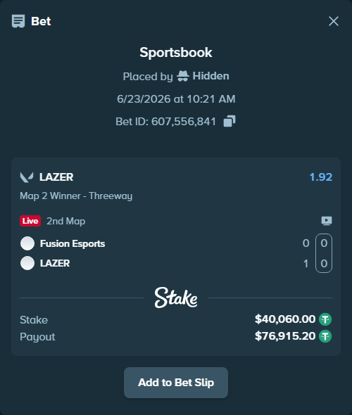Bet slip: Fusion Esports - LAZER, $40,100.06 stake at 1.92 odds, placed by Hidden