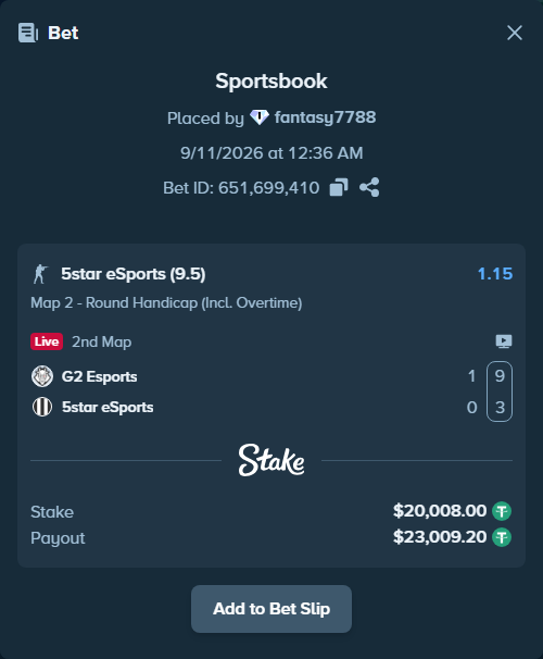 Bet slip: G2 Esports - 5star eSports, $20,000.00 stake at 1.15 odds, placed by fantasy7788