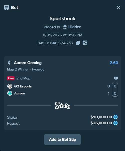 Bet slip: G2 Esports - Aurora Gaming, $10,000.00 stake at 2.60 odds, placed by Hidden