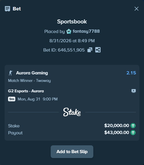 Bet slip: G2 Esports - Aurora Gaming, $20,000.00 stake at 2.15 odds, placed by fantasy7788