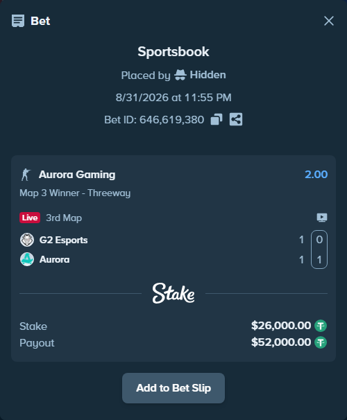 Bet slip: G2 Esports - Aurora Gaming, $26,000.00 stake at 2.00 odds, placed by Hidden
