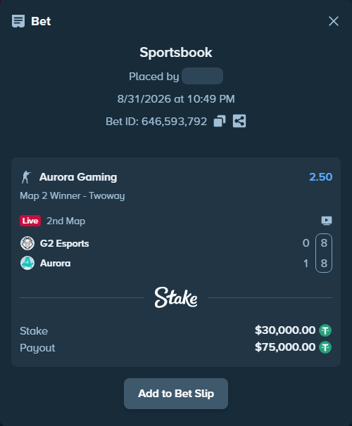 Bet slip: G2 Esports - Aurora Gaming, $30,000.00 stake at 2.50 odds, placed by Erneststake