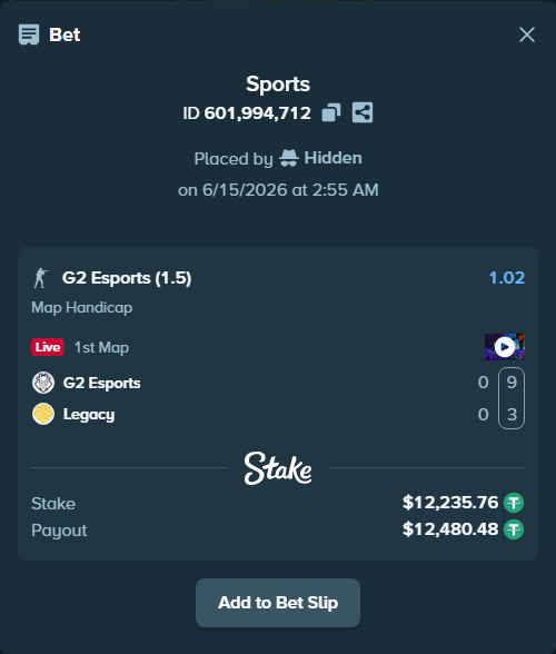 Bet slip: G2 Esports - Legacy, $12,248.00 stake at 1.02 odds, placed by Hidden