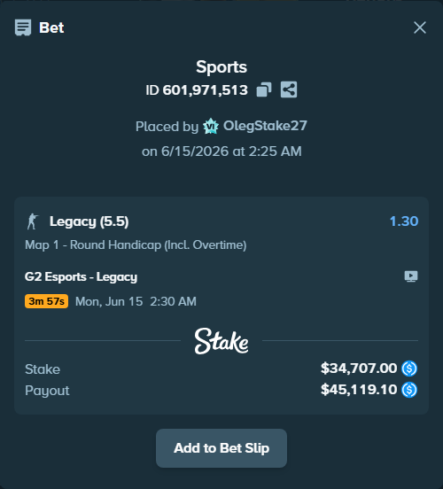 Bet slip: G2 Esports - Legacy, $34,707.00 stake at 1.30 odds, placed by OlegStake27