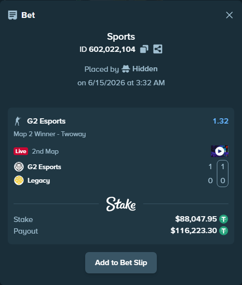 Bet slip: G2 Esports - Legacy, $88,136.00 stake at 1.32 odds, placed by Hidden