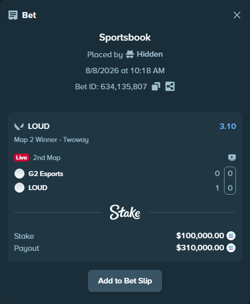Bet slip: G2 Esports - LOUD, $100,301.88 stake at 3.10 odds, placed by Hidden
